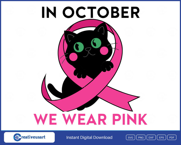 In October We Wear Pink black cat peeking through a pink ribbon SVG design on a white background