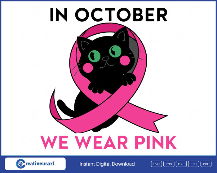 In October We Wear Pink black cat peeking through a pink ribbon SVG design on a white background