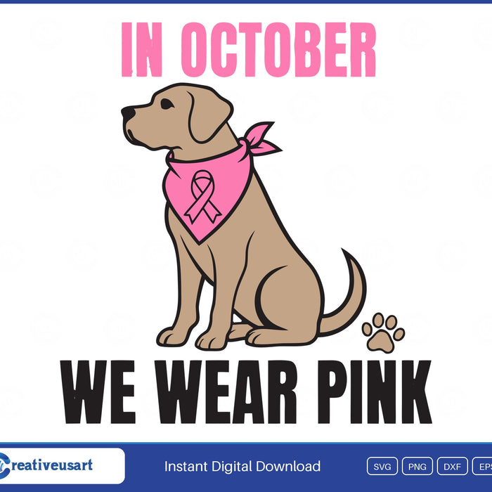 In October We Wear Pink Dog Bandana Breast Cancer SVG design on a white background