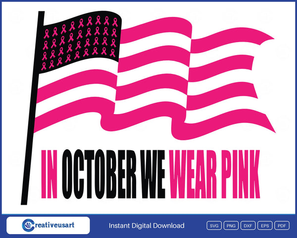 In October We Wear Pink with a waving pink striped flag full of small ribbons, breast cancer awareness SVG cut file design