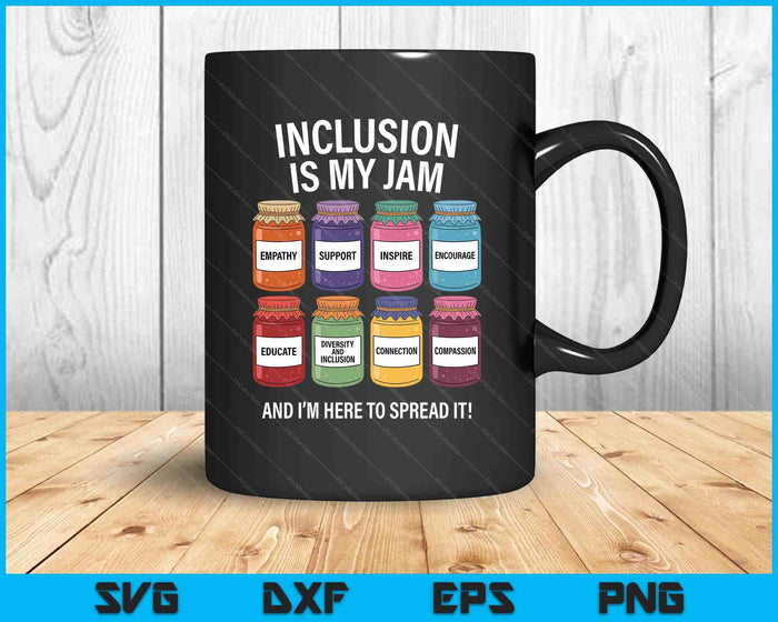 Inclusion Is My Jam And I'm Here To Spread It Sped Teacher SVG PNG Digital Printable Files