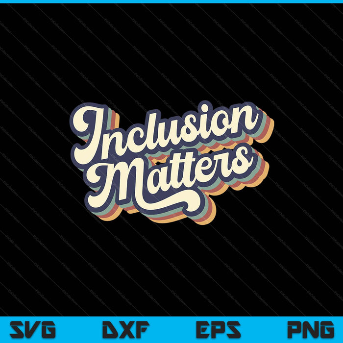 Inclusion matters retro special education teacher SVG cut file