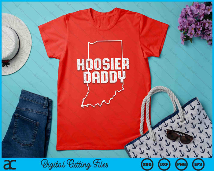 Indiana Hoosier Daddy SVG PNG Digital Printable Files