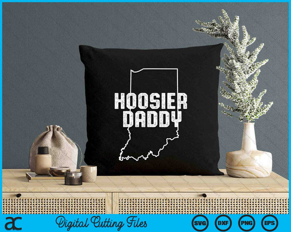 Indiana Hoosier Daddy SVG PNG Digital Printable Files