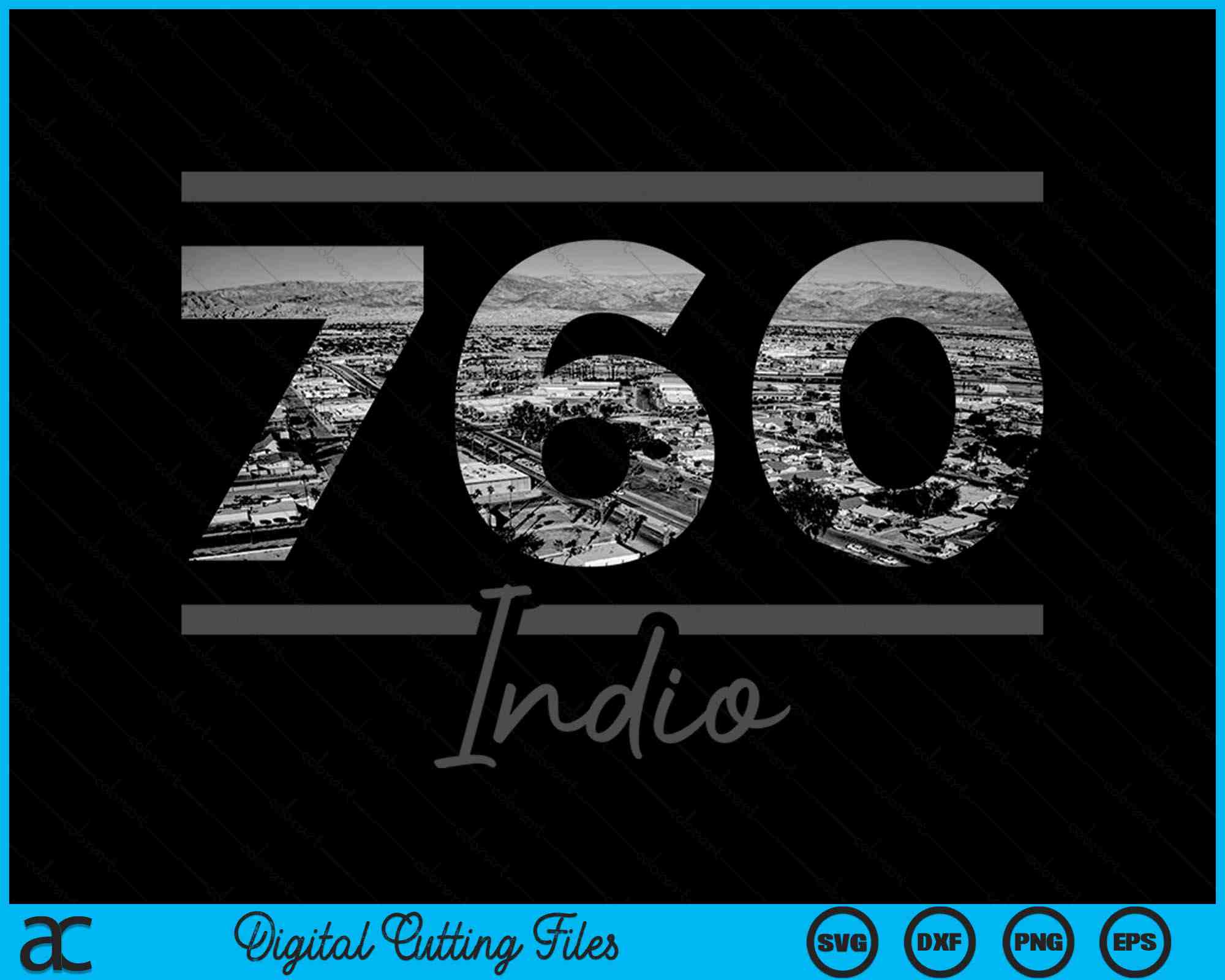 Indio 760 Area Code Skyline California Vintage SVG PNG Cutting Files ...
