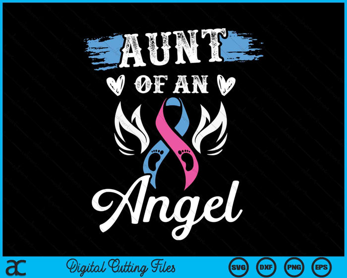 Infant Loss Aunt Of Angel Pregnancy Baby Miscarriage SVG PNG Digital Cutting Files