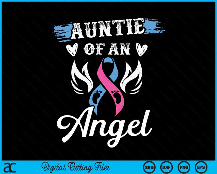 Infant Loss Auntie Of Angel Pregnancy Baby Miscarriage SVG PNG Digital Cutting Files