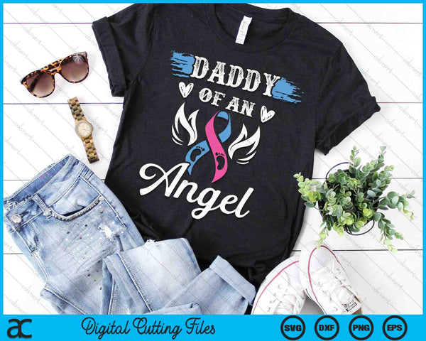 Infant Loss Daddy Of Angel Pregnancy Baby Miscarriage SVG PNG Digital Cutting Files