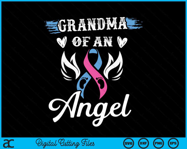 Infant loss grandma of angel pregnancy baby miscarriage SVG cut file