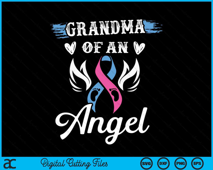 Infant Loss Grandma Of Angel Pregnancy Baby Miscarriage SVG PNG Digital Cutting Files