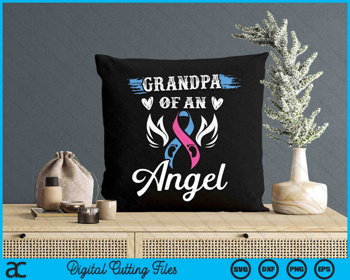 Infant Loss Grandpa Of Angel Pregnancy Baby Miscarriage SVG PNG Digital Cutting Files