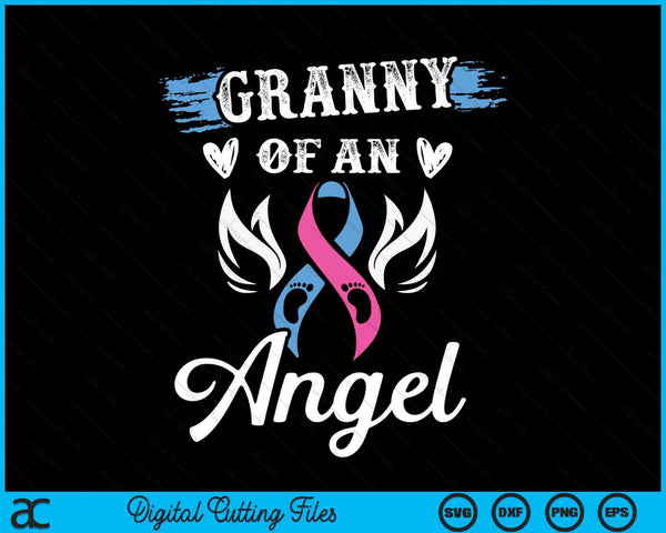 Infant loss granny of angel pregnancy baby miscarriage SVG cut file