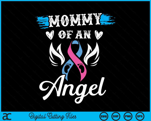 Infant Loss Mommy Of Angel Pregnancy Baby Miscarriage SVG PNG Digital Cutting Files