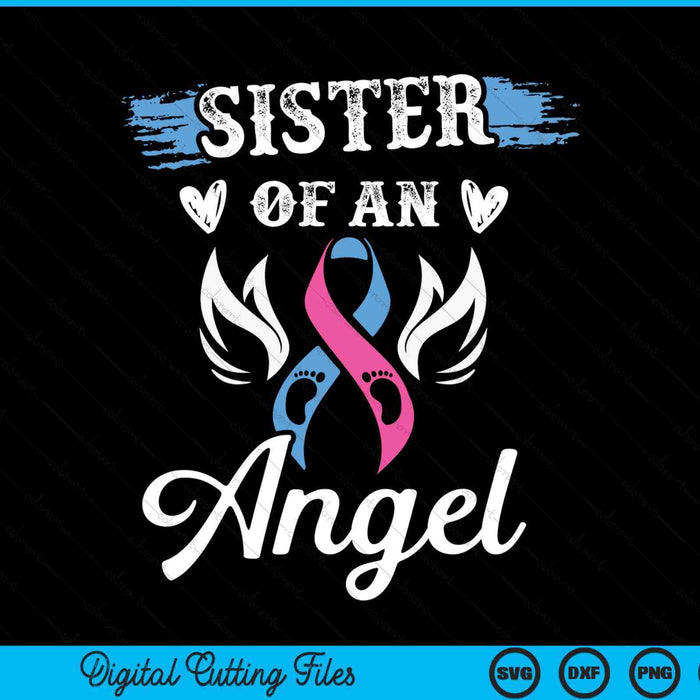 Infant loss sister of angel pregnancy baby miscarriage SVG cut file