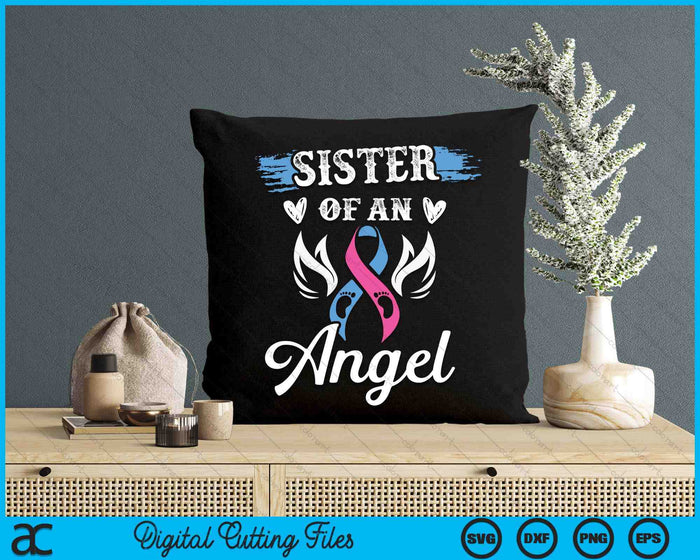 Infant Loss Sister Of Angel Pregnancy Baby Miscarriage SVG PNG Digital Cutting Files