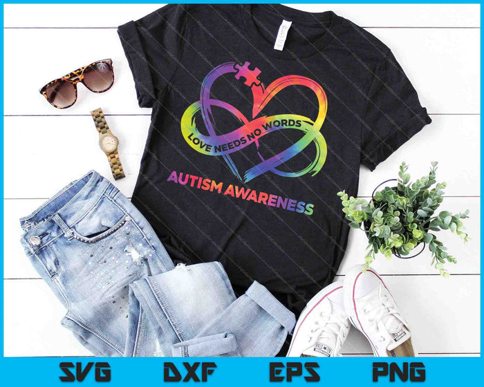 Amor La conciencia del autismo no necesita palabras Tie Dye SVG PNG Cortar archivos imprimibles