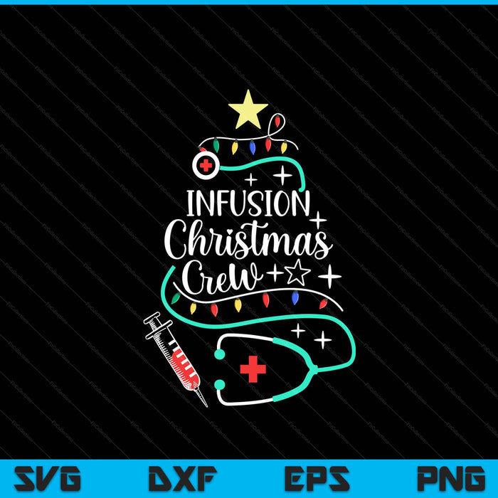 Infusion Christmas Crew Chemotherapy Infusion Nurse Techs SVG PNG Digital Printable Files