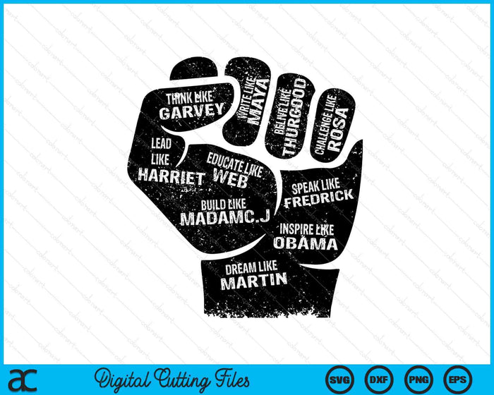 Inspiring Black Leaders Fist Black History Month SVG PNG Digital Printable Files