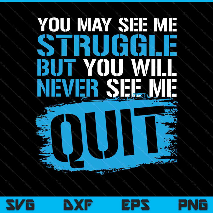 Inspiring workout inspiration motivational saying SVG cut file