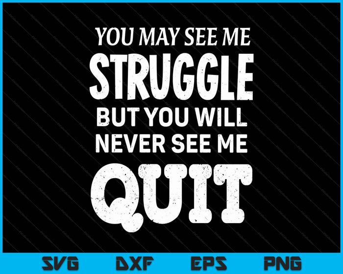 Inspiring Workout Inspiration Motivational Saying SVG PNG Digital Printable Files