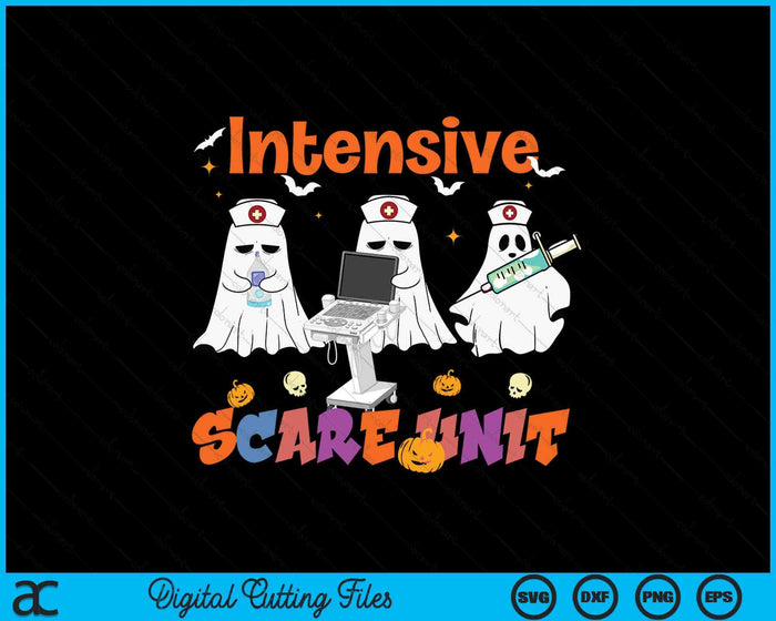 Intensive Scare Unit ICU Boo Crew Funny Nicu Picu Nurse Tech SVG PNG Digital Cutting Files