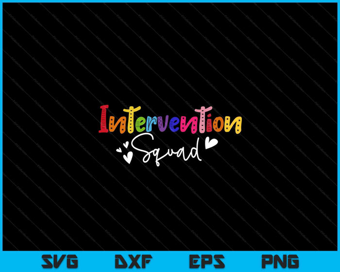 Intervention Teacher School Squad Intervention Specialist SVG PNG Digital Printable Files
