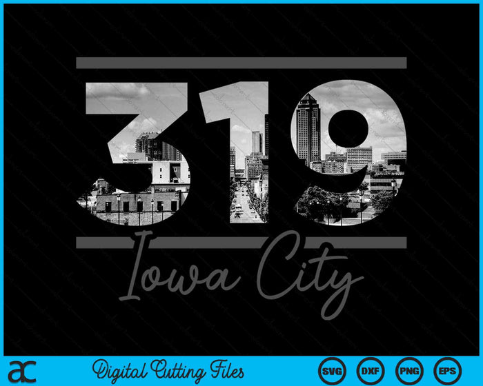 Iowa City 319 Area Code Skyline Iowa Vintage SVG PNG Digital Cutting Files