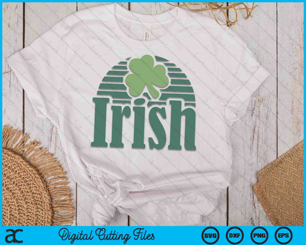 Irish Funny St Patricks Day SVG PNG Digital Printable Files