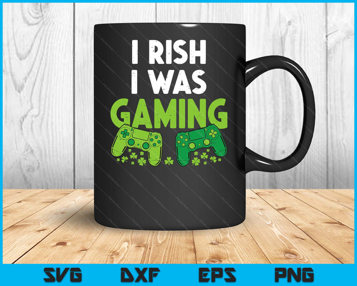 Irish I Was Gaming Funny St Patricks Day Gamer SVG PNG Digital Printable Files