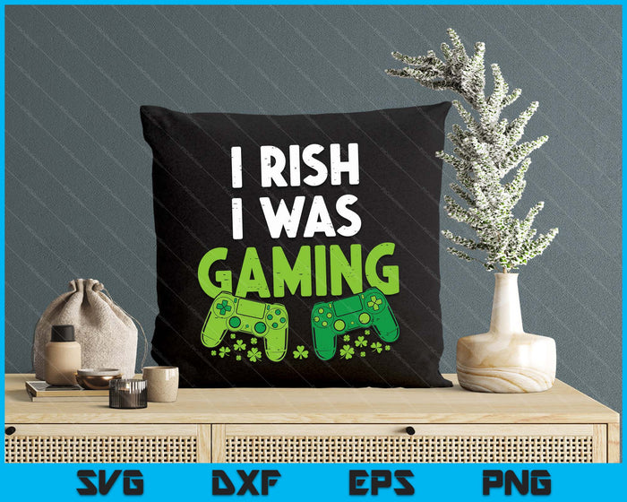 Irish I Was Gaming Funny St Patricks Day Gamer SVG PNG Digital Printable Files