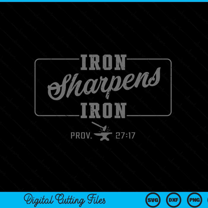 Iron sharpens iron Christian men Bible scripture gym workout SVG cut file