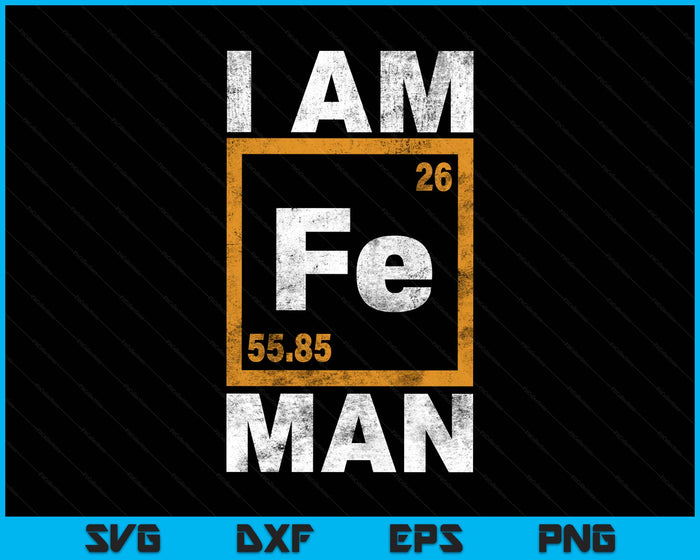 Iron (Fe) Man T-shirt Funny Periodic Element SVG PNG Digital Printable Files