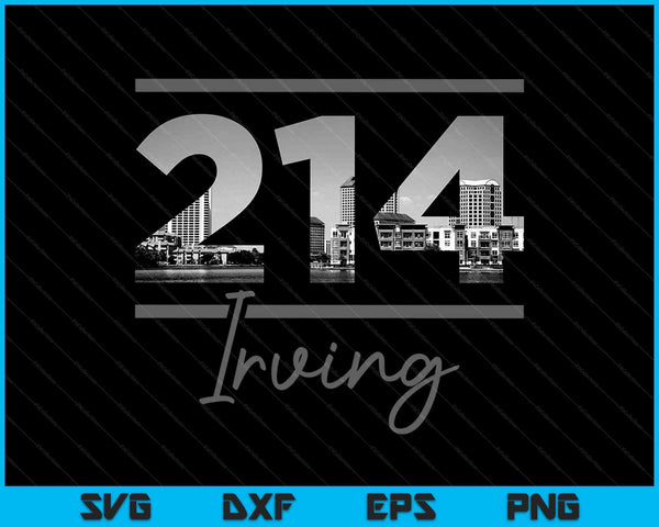 Irving 214 Netnummer Skyline Texas Vintage SVG PNG Snijden afdrukbare bestanden