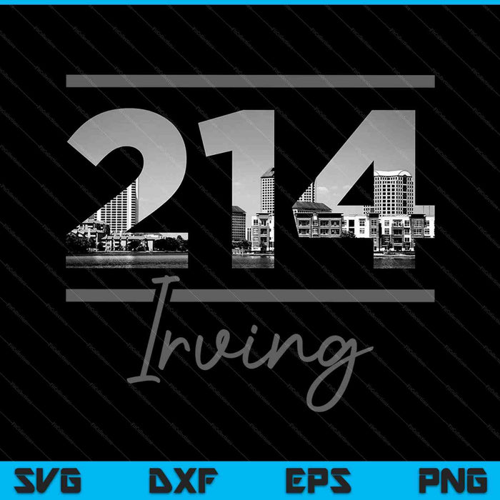 Irving 214 Netnummer Skyline Texas Vintage SVG PNG Snijden afdrukbare bestanden