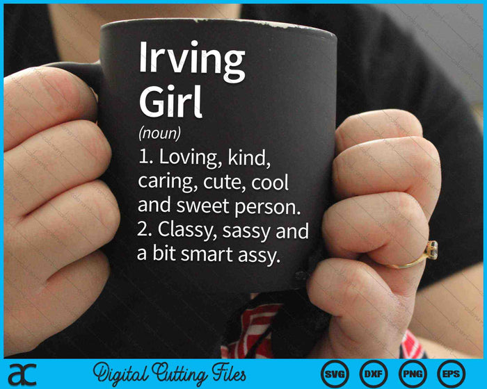 Irving Girl TX Texas Home Roots SVG PNG Archivo de corte digital