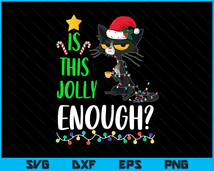 Is This Jolly Enough Black Cat Merry Christmas Tree Lights SVG PNG Digital Cutting Files