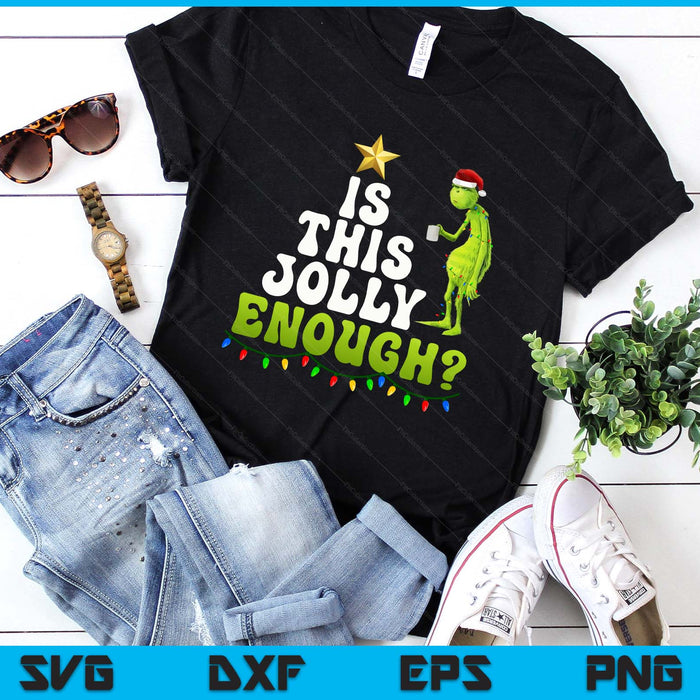Is This Jolly Enough Green Merry Christmas Tree Light Funny SVG PNG Digital Printable Files