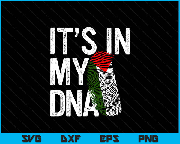 It is in my DNA free palestine SVG cut file