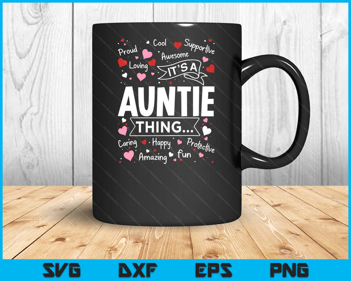 It's A Auntle Thing Sayings Cute Grandma Mothers Day SVG PNG Digital Cutting Files