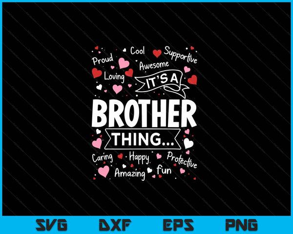 It's A Brother Thing Sayings Cute Grandpa Fathers Day SVG PNG Digital Cutting Files