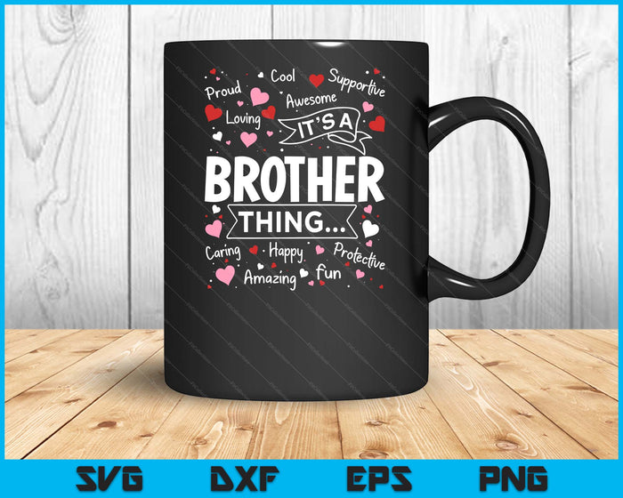 It's A Brother Thing Sayings Cute Grandpa Fathers Day SVG PNG Digital Cutting Files