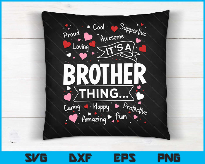 It's A Brother Thing Sayings Cute Grandpa Fathers Day SVG PNG Digital Cutting Files