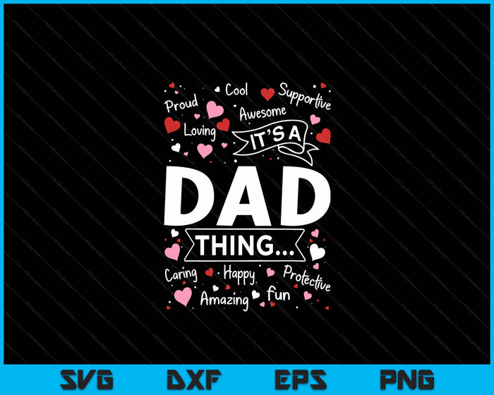 Het is een papa ding gezegden schattige opa vaders dag SVG PNG digitale snijbestanden