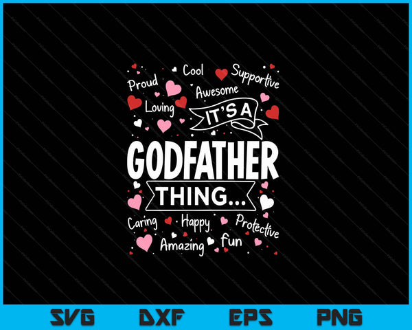 Het is een Godfather Thing Sayings Cute Opa Fathers Day SVG PNG digitale snijbestanden