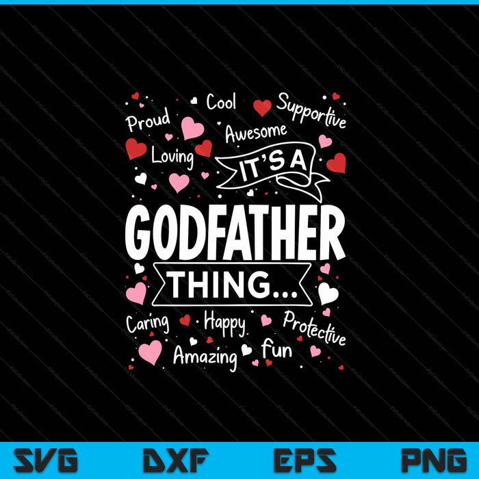 It's a godfather thing sayings cute grandpa Fathers Day SVG cut file