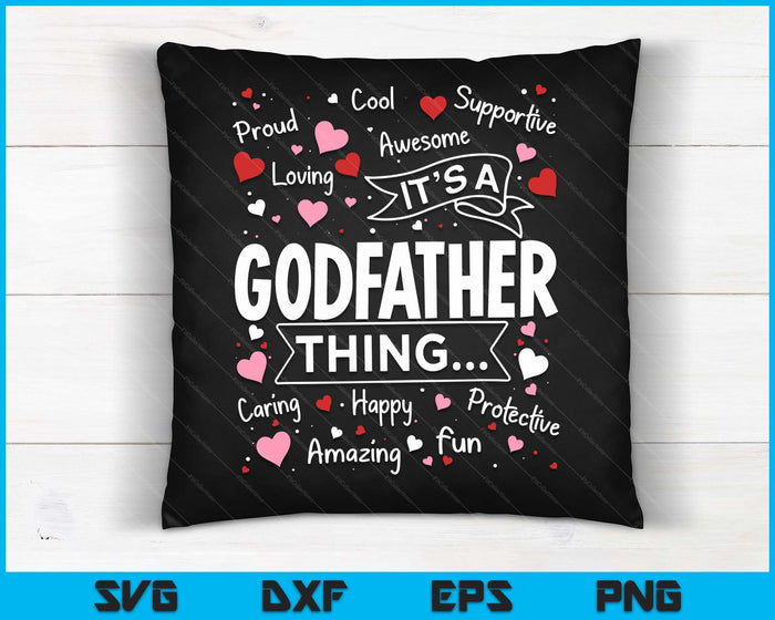 It's A Godfather Thing Sayings Cute Grandpa Fathers Day SVG PNG Digital Cutting Files