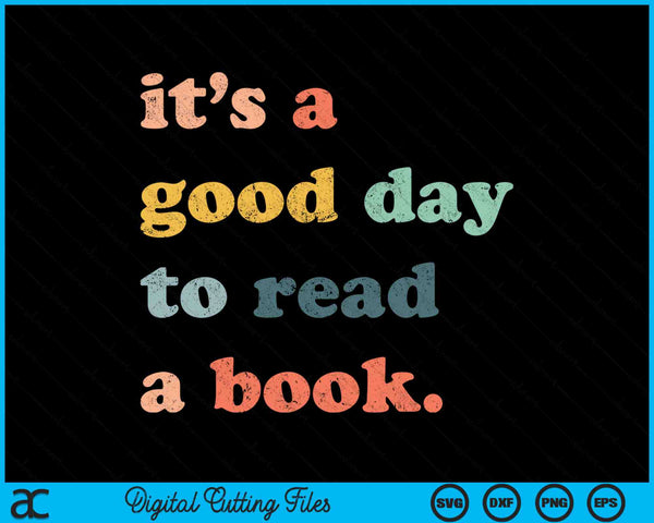 Het is een goede dag om een ​​boek te lezen SVG PNG digitale snijbestanden