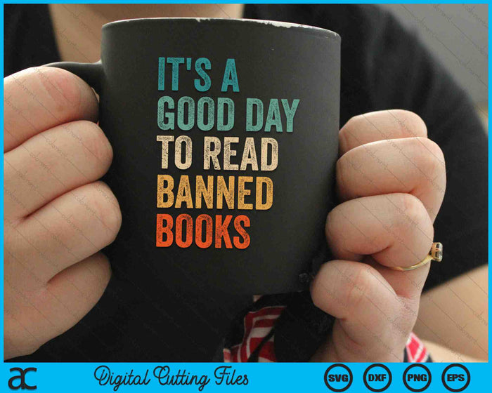 Het is een goede dag om verboden boeken te lezen. Grappige SVG PNG snijden afdrukbare bestanden