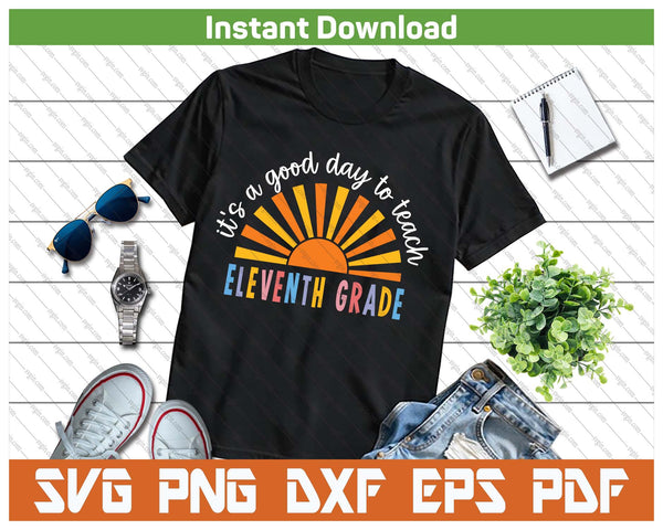 Funny 11th Grade Teacher Classroom SVG PNG Cutting Files