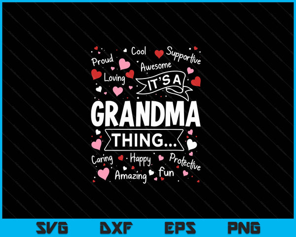 It's A Grandma Thing Sayings Cute Grandma Mothers Day SVG PNG Digital Cutting Files